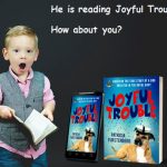 He is reading Joyful Trouble myBook.to/JoyfulTrouble