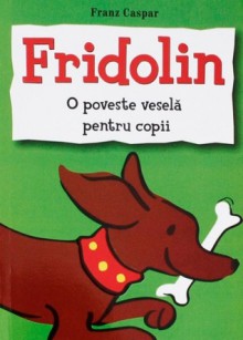 Fridolin by Franz Caspar