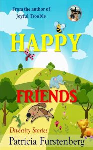 Happy Friends, 12 chapter storybook, adventure, friendship, animals, puppy tale