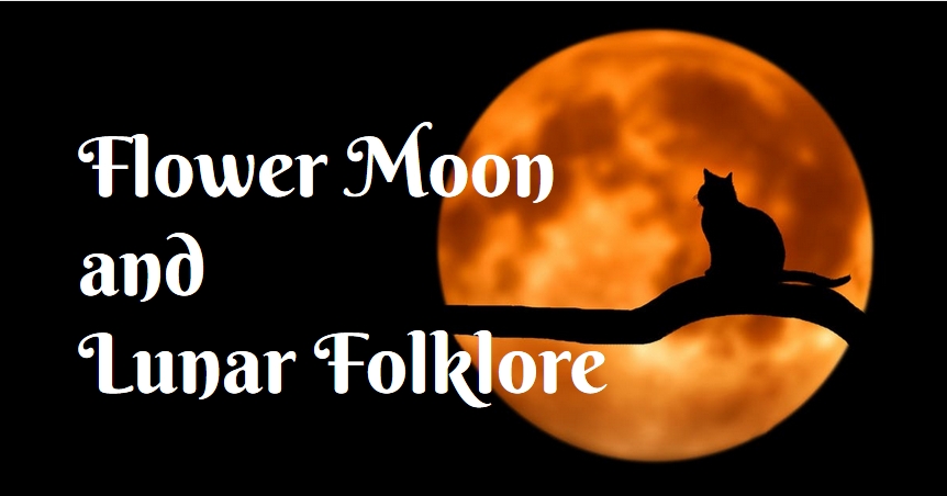 flower moon and lunar folklore