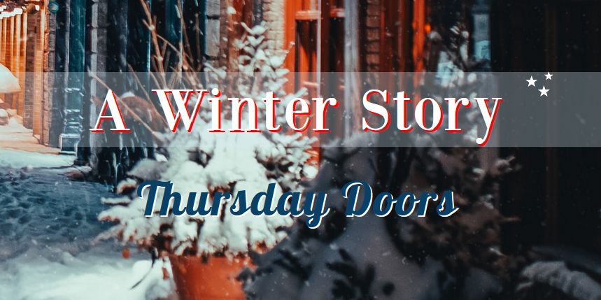 winter story for Thursday Doors