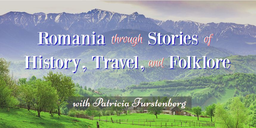 Romania through stories of history, travel, folklore