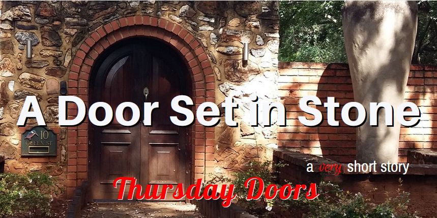 a door set in stone for Thursday Doors, short story