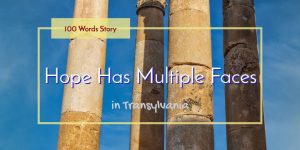 hope has multiple faces, Roman history, 100 words story