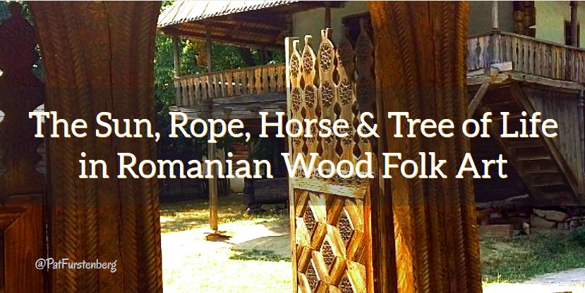 The Sun, Rope, Horse and Tree of Life in Romanian Wood Folk Art
