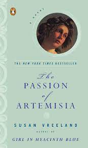 7 Books That Make Great Reads at Easter Time - The Passion of Artemisia by Susan Vreeland