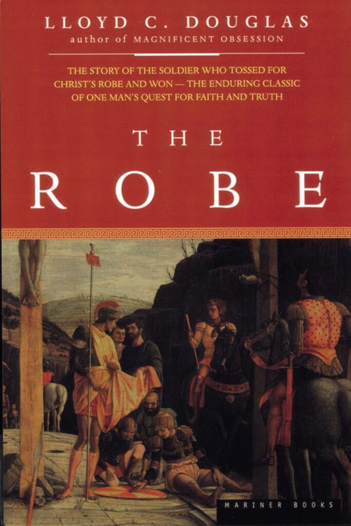 7 Books That Make Great Reads at Easter Time. The Robe Lloyd Douglas